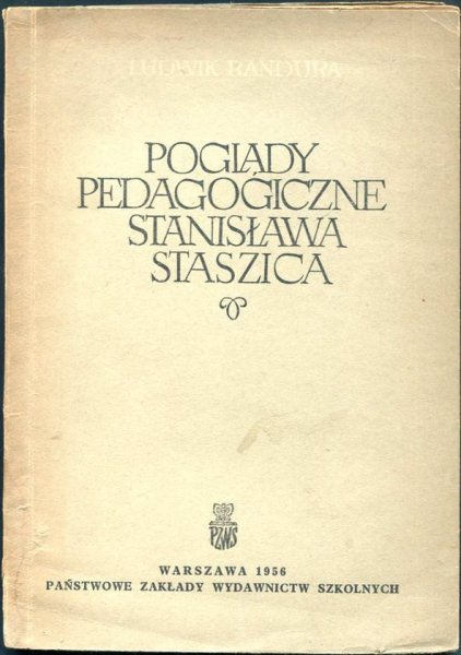 Bandura Ludwik - Poglądy pedagogiczne Stanisława Staszica