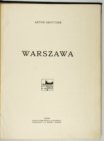 GROTTGER Artur - Warszawa, Polonia, Lituania, Wojna.