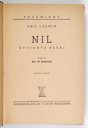 LUDWIG Emil - Nil. Życiorys rzeki. T. 1-2.