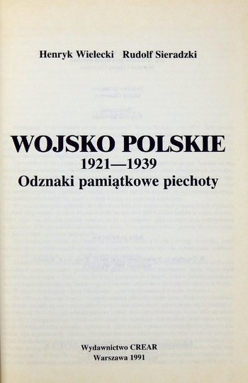WIELECKI Henryk, SIERADZKI Rudolf - Wojsko Polskie 1921-1939. Odznaki pamiątkowe piechoty.