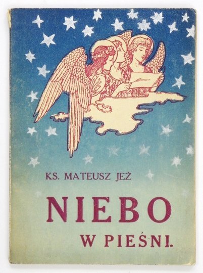 JEŻ Mateusz - Niebo w pieśni