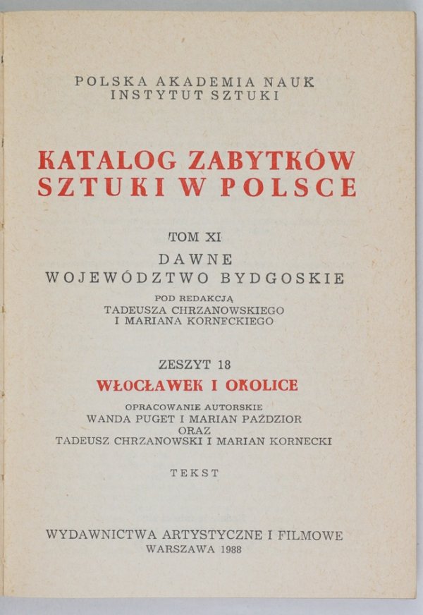 Katalog zabytków, t. 11, z. 18: Włocławek i okolice. Tekst