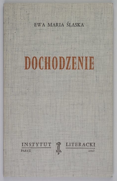 Ślaska Ewa Maria - Dochodzenie [Biblioteka Kultury]