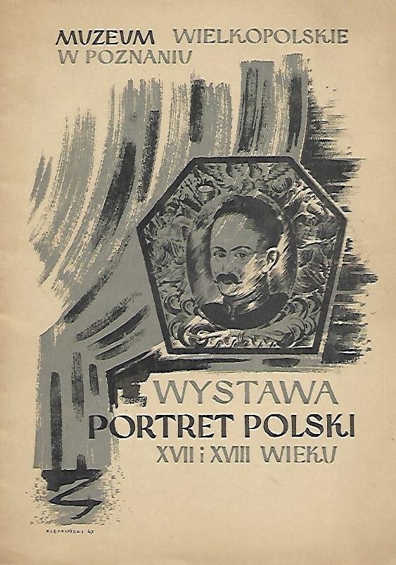 [katalog]. Muzeum Wielkopolskie w Poznaniu: Portret polski XVII i XVIII wieku. Katalog wystawy.