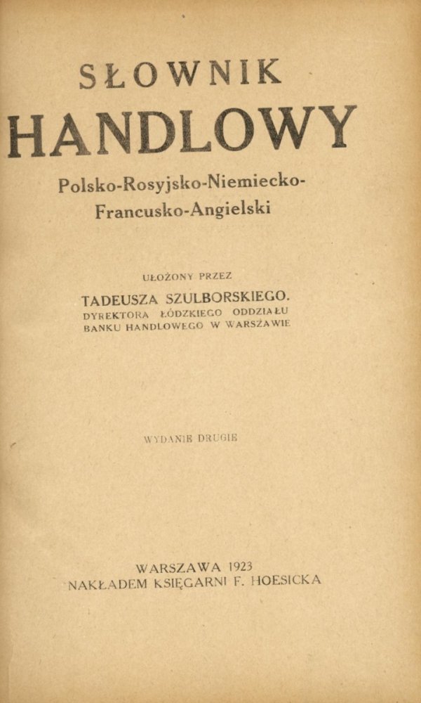 Szulborski Tadeusz - Słownik handlowy polsko-rosyjsko-niemiecko-francusko-angielski. Wyd. II