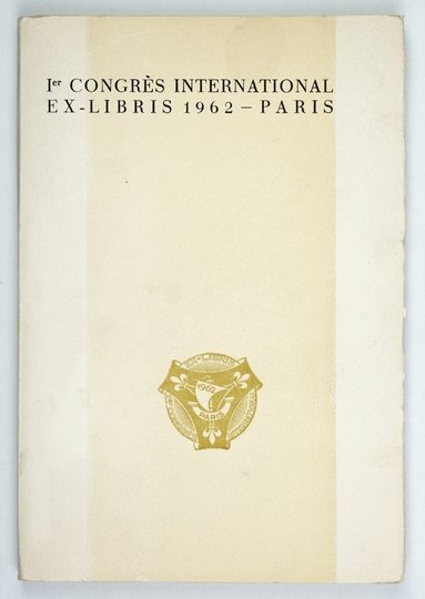 I-er CONGRÈS international ex-libris 1962, Paris.
