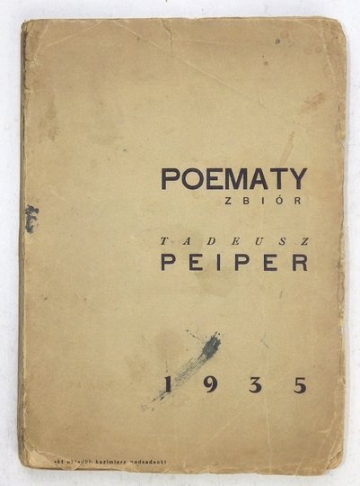 PEIPER Tadeusz - Poematy. (Zbiór).