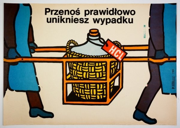 PIEKARSKI Michał - Przenoś prawidłowo, unikniesz wypadku. 1986.