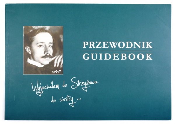 Ilustrowany przewodnik po Powiecie Strzyżowskim na przełomie XIX i XX wieku, perspektywa plenerów malarskich Wojciecha Weissa