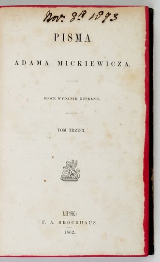 MICKIEWICZ Adam - Pisma. Nowe wyd. zupełne. T. 1-4 (w 2 wol.)