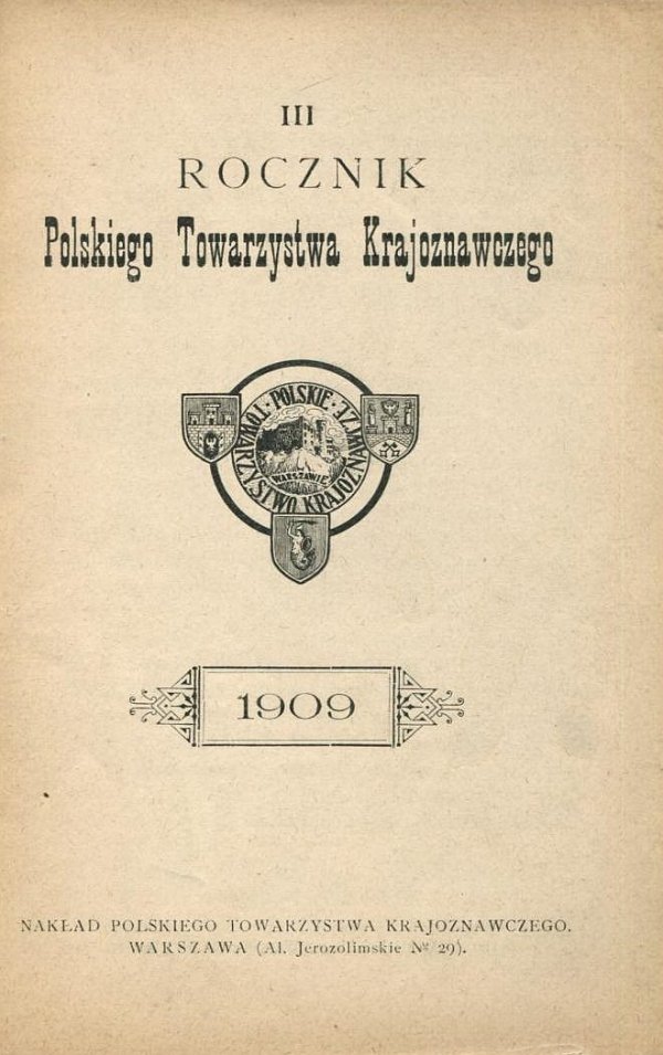 Rocznik Polskiego Towarzystwa Krajoznawczego. [R.] 3: 1909.