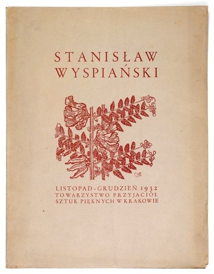 [KATALOG]. Towarzystwo Przyjaciół Sztuk Pięknych w Krakowie. Stanisław Wyspiański