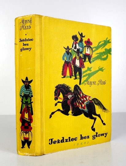 REID Mayne - Jeździec bez głowy. Przełożył Zygmunt Glinka. Okł. i ilustr. Stanisława Töpfera