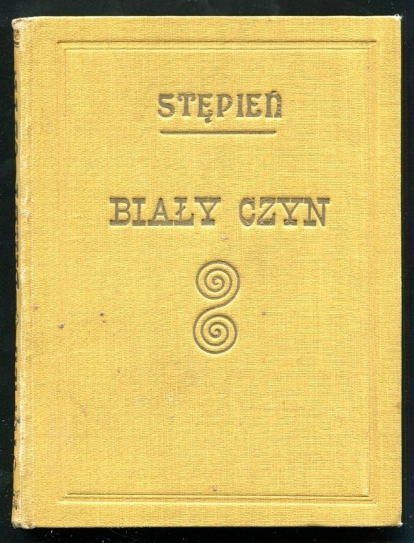 Stępień Stanisław - Biały czyn. Nowele.