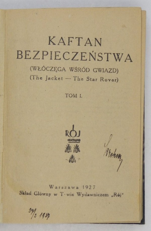 London Jack - Kaftan bezpieczeństwa (włóczęga wśród gwiazd) = (The Jacket - The Star rover). T. 1-2 razem opr.