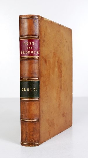 [DIXON Henry Hall] - The Post and the Paddock, with Recollections of George IV., Sam Chifney, and other Turf Celebrities. By The Druid [pseud.].