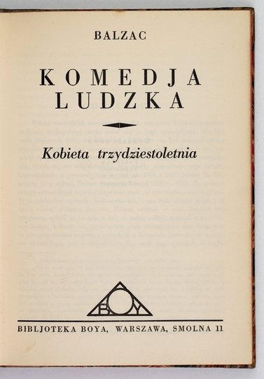 BALZAC [Honoré de] - Komedja ludzka. Przeł. i wstępem opatrzył Tadeusz Żeleński (Boy). Wyd. nowe. [13 tomów].