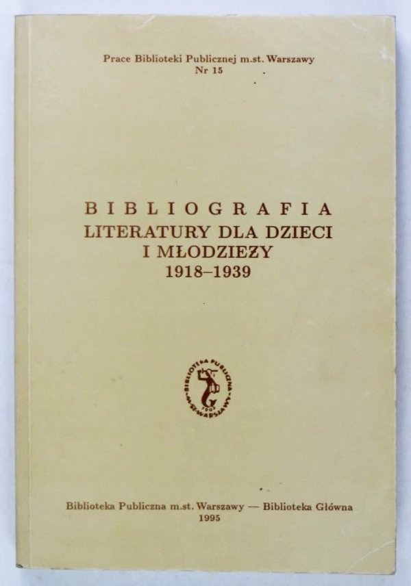Krassowska Bogumiła, Grefkowicz Alina - Bibliografia literatury dla dzieci i młodzieży 1918-1939. Literatura polska i przekłady.