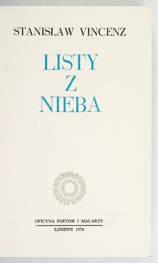 VINCENZ Stanisław - Listy z nieba. Na Wysokiej Połoninie. Pasmo drugie: Nowe Czasy.