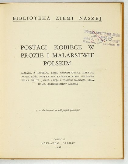 POSTACI kobiece w prozie i malarstwie polskim. Z 20 ilustracjami na oddzielnych planszach