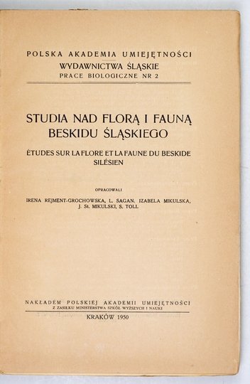 STUDIA nad florą i fauną Beskidu Śląskiego. Oprac. I. Rejment-Grochowska, L. Sagan, Izabela Mikulska, J. Mikulski, S. Toll