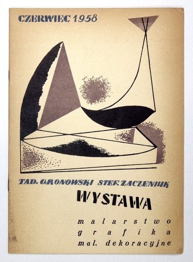 [KATALOG]. Centralne Biuro Wystaw Artystycznych. Tadeusz Gronowski, Witold Stefan Zaczeniuk. Malarstwo, plakat, malarstwo dekoracyjne, grafika.