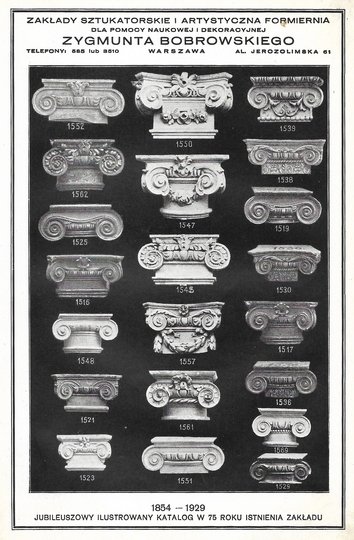 [KATALOG]. Bobrowski Zygmunt, Zakłady Sztukatorskie i Artystyczna Formiernia dla Pomocy Naukowej i Dekoracyjnej. LXXV jubileuszowy katalog ilustrowany wydany w 75 roku istnienia zakładu. Rok 1854 założenia.