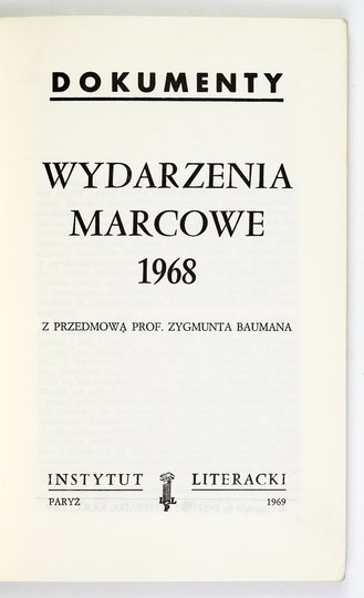 WYDARZENIA marcowe 1968. Z przedmową prof. Zygmunta Baumana
