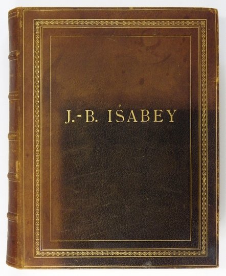 BASILY-CALLIMAKI E. - J[ean]-B[aptiste] Isabey. Sa vie - son temps 1767-1855. Suivi du catalogue de l'oeuvre gravée par et d'après Isabey.