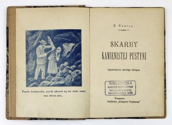 GAWICZ A. - Skarby kamienistej pustyni. Opowiadanie młodego chłopca.