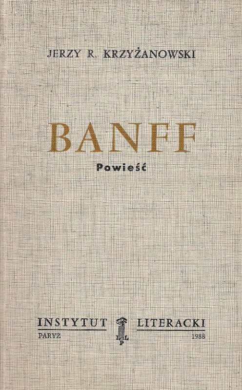 Krzyżanowski Jerzy R. - Banff. Powieść.