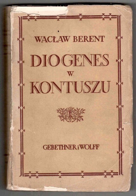 Berent Wacław - Diogenes w kontuszu.