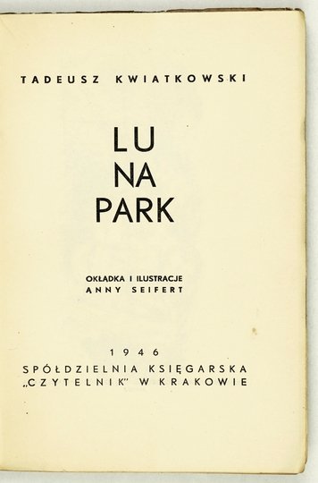 KWIATKOWSKI Tadeusz - Lunapark. Okładka i ilustracje Anny Seifert.