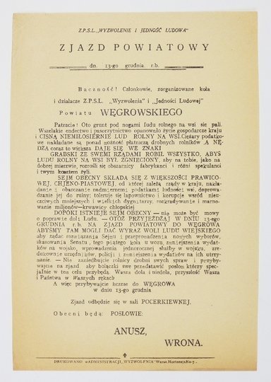 ZJAZD Powiatowy dn. 13-go grudnia r.b. Baczność! Członkowie, zorganizowane koła i działacze Z.P.S.L. &quot;Wyzwolenia&quot; i &quot;Jedności Ludowej&quot; Powiatu Węgrowskiego. Patrzcie! Oto grunt pod nogami ludu rolnego na wsi się pali. Wszelakie end