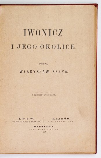 BEŁZA Władysław - Iwonicz i jego okolice. Z sześciu widokami.