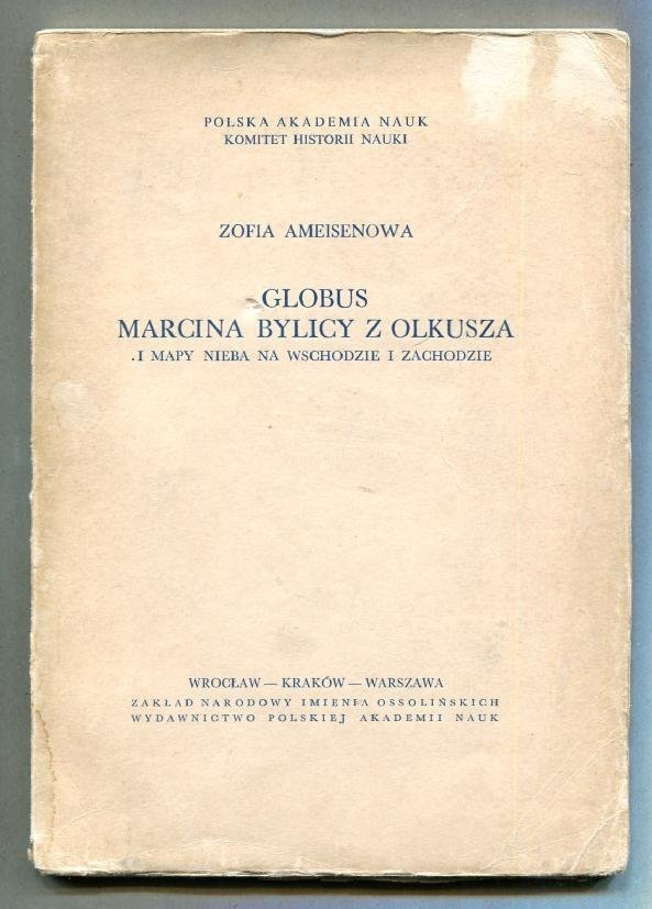 Ameisenowa Zofia - Globus Marcina Bylicy z Olkusza i mapy nieba na wschodzie i zachodzie