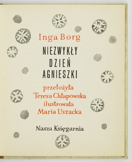BORG Inga - Niezwykły dzień Agnieszki. Przełożyła Teresa Chłapowska. Ilustrowała Maria Uszacka.
