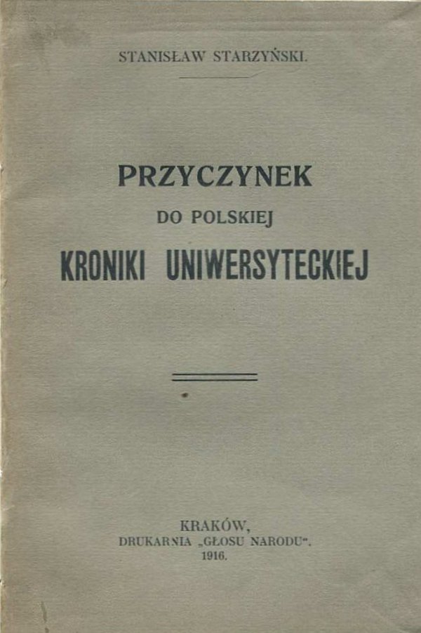 Starzyński Stanisław - Przyczynek do polskiej kroniki uniwersyteckiej