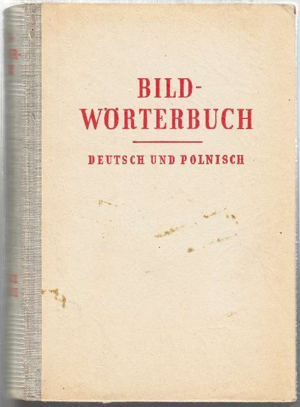 Daum Edmund, Wiederroth Herbert – Słownik ilustrowany języka niemieckiego i polskiego. Bildwörterbuch Deutsch und Polnisch