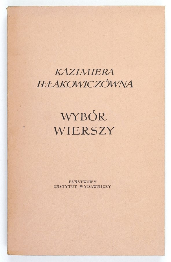 Iłłakowiczówna Kazimiera - Wybór wierszy