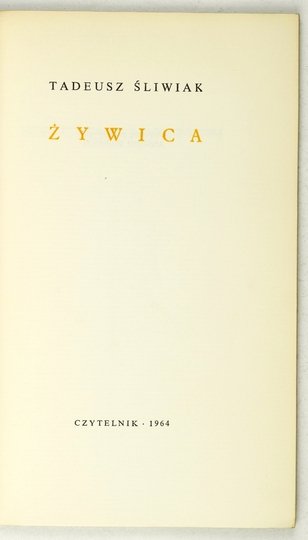 ŚLIWIAK Tadeusz - Żywica