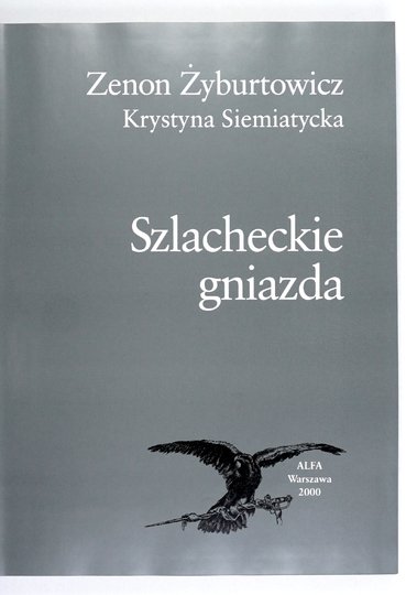 ŻYBURTOWICZ Zenon, SIEMIATYCKA Krystyna - Szlacheckie gniazda