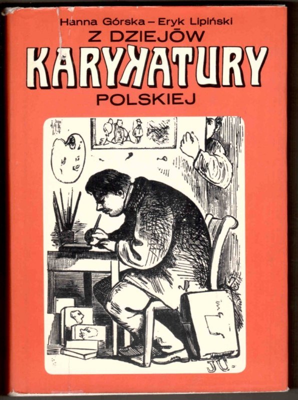 Górska Hanna, Lipiński Eryk - Z dziejów karykatury polskiej