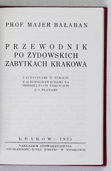Bałaban Majer - Przewodnik po żydowskich zabytkach Krakowa [reprint]