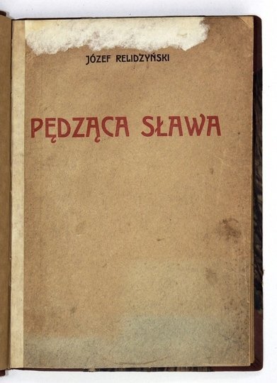 RELIDZYŃSKI Józef - Pędząca sława. Wiersze i fragmenty