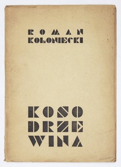 KOŁONIECKI Roman - Kosodrzewina. Poemat.
