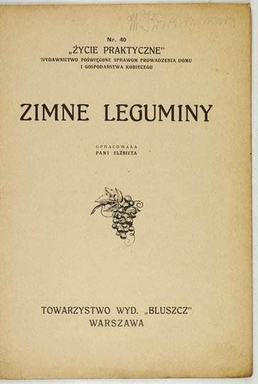 [KIEWNARSKA Elżbieta] - Zimne leguminy. Opracowała pani Elżbieta [krypt.].
