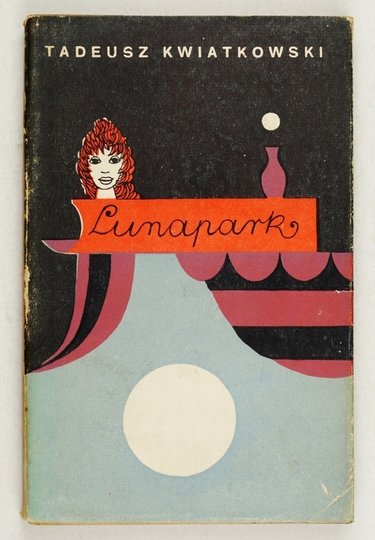 KWIATKOWSKI Tadeusz - Lunapark. Odręczna dedykacja autora
