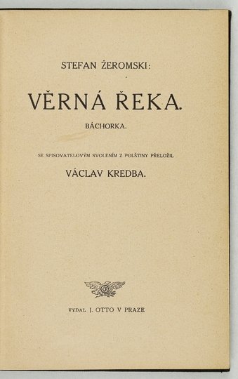 ŻEROMSKI Stefan - Verna reka. Bachorka. Se spisovatelovym svolenim z polstinu prelozil Vaclav Kredba