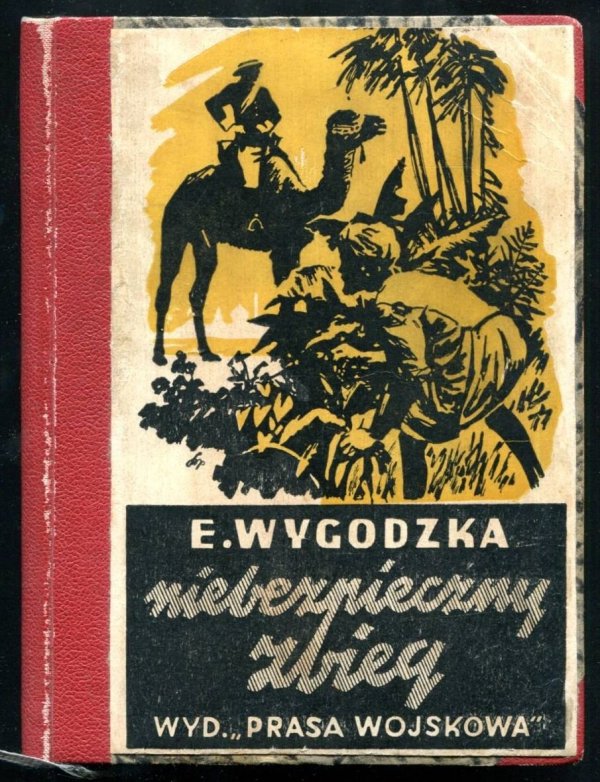 Wygodzka Emma - Niebezpieczny zbieg. Powieść o narodowej wojnie wyzwoleńczej w Indiach. Okładkę projektował Konstanty Sopoćko.